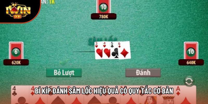 Bí kíp đánh sâm lốc hiệu quả có quy tắc cơ bản Bí kíp đánh sâm lốc hiệu quả có quy tắc cơ bản