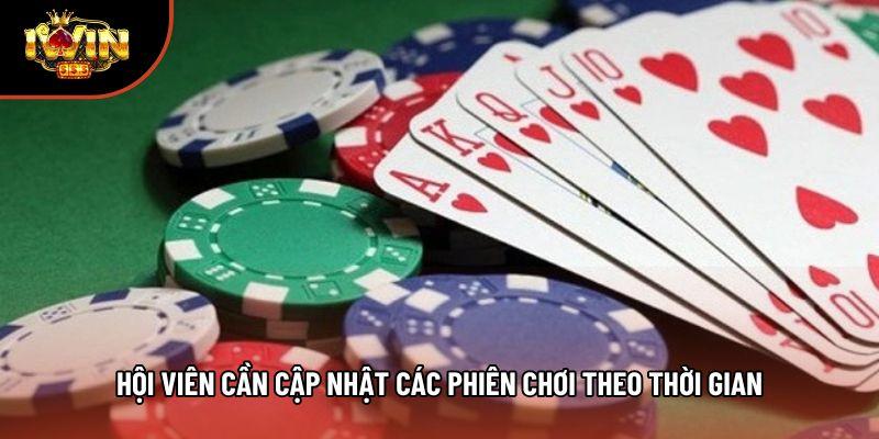 Hội viên cần cập nhật các phiên chơi theo thời gian