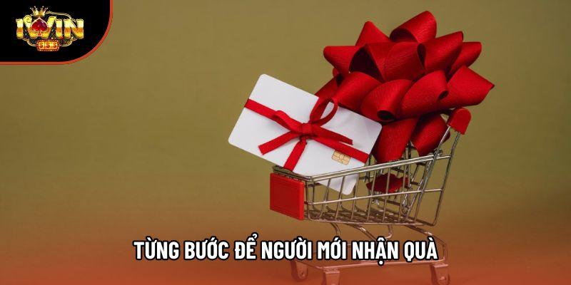 Từng bước để người mới nhận quà Từng bước để người mới nhận quà