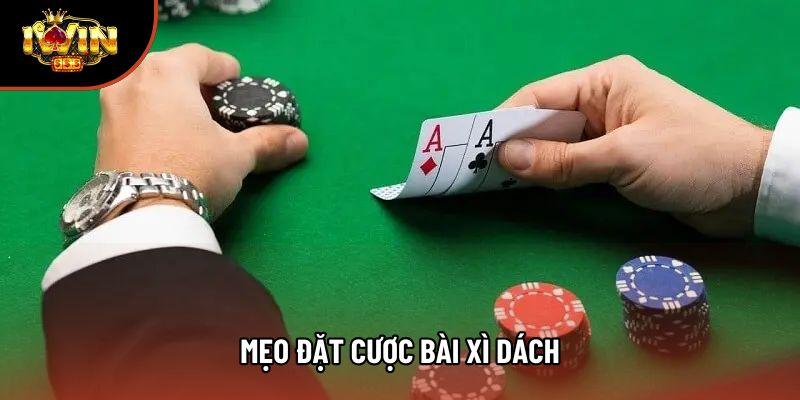 Mẹo đặt cược bài xì dách - Cơ hội nâng cao tỷ lệ thắng ổn định