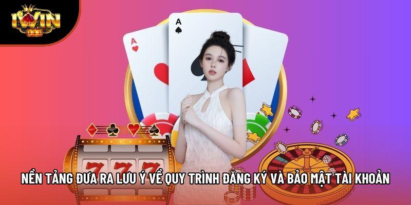 Nền tảng đưa ra lưu ý về quy trình đăng ký và bảo mật tài khoản