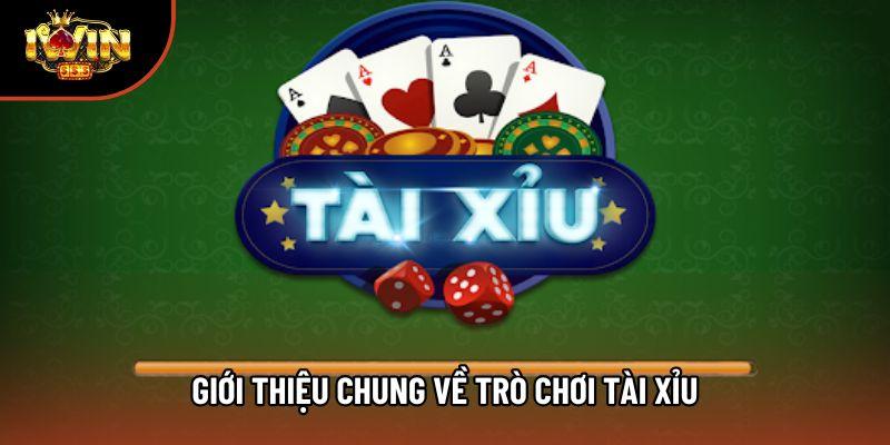 Giới thiệu chung về trò chơi tài xỉu Giới thiệu chung về trò chơi tài xỉu