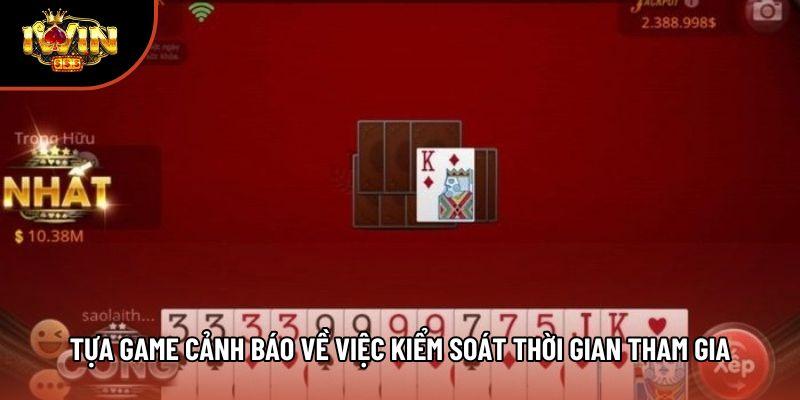 Tựa game cảnh báo về việc kiểm soát thời gian tham gia