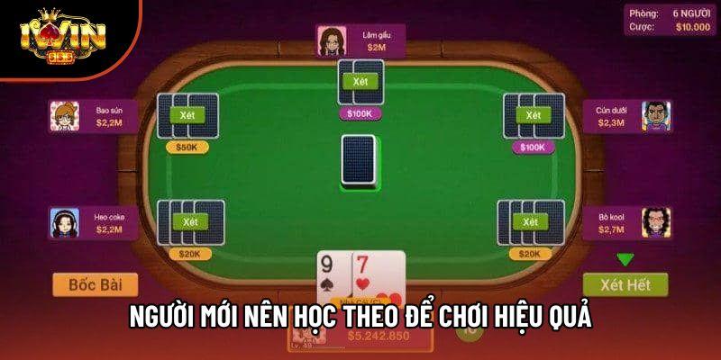 Người mới nên học theo để chơi hiệu quả