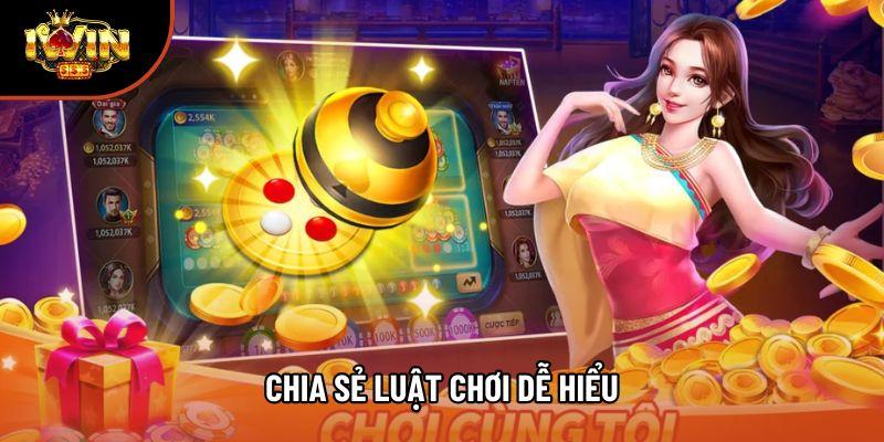 Chia sẻ luật chơi dễ hiểu Chia sẻ luật chơi dễ hiểu
